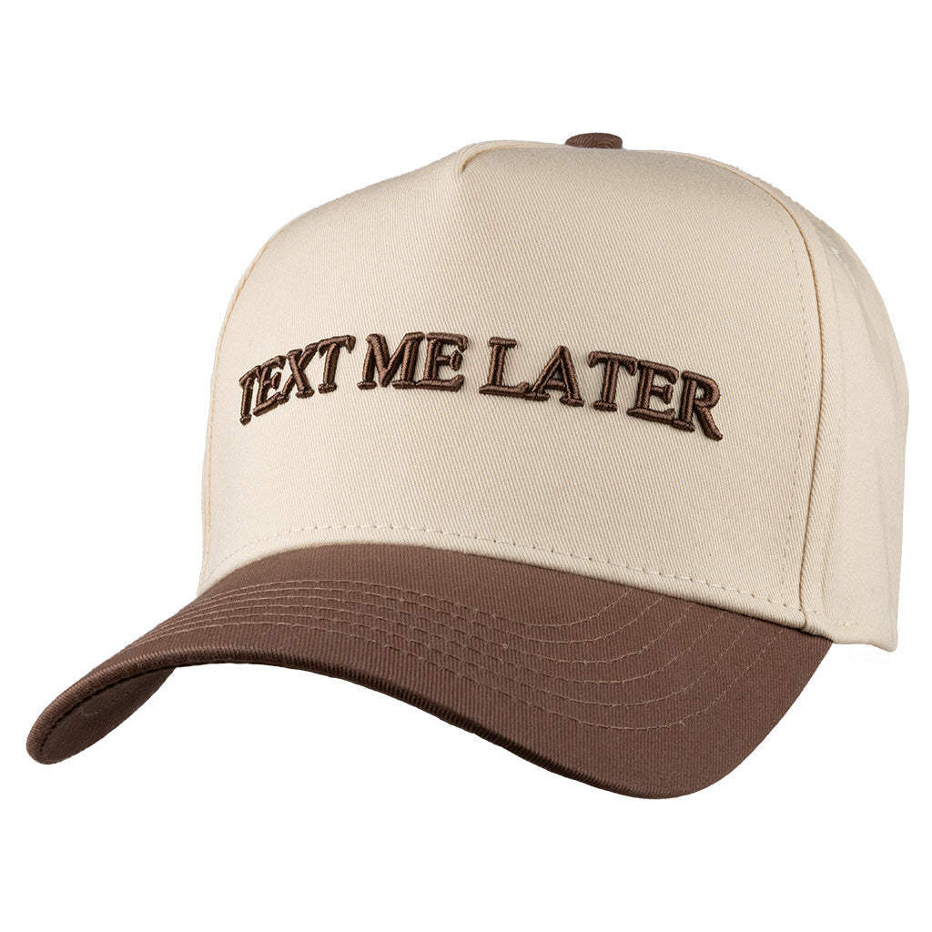 Text Me Later Hat